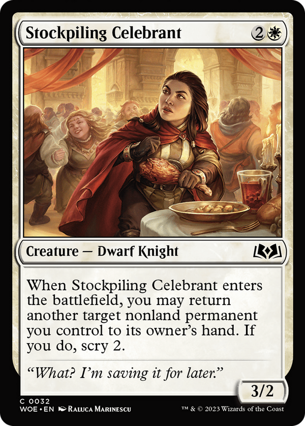 Stockpiling Celebrant (woe)