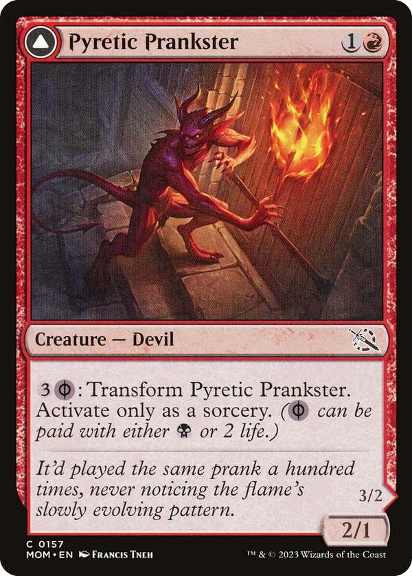 Pyretic Prankster // Glistening Goremonger (mom)