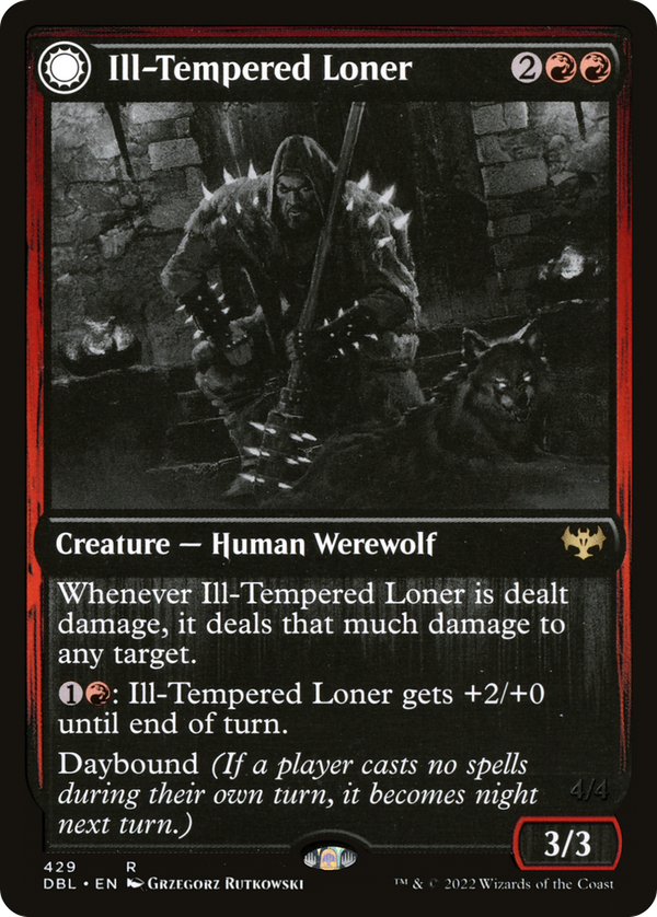 Ill-Tempered Loner // Howlpack Avenger (dbl)