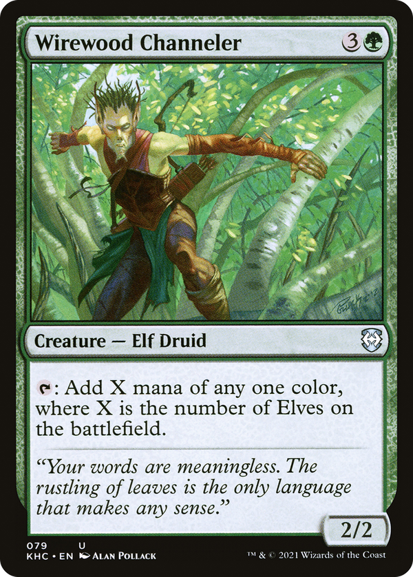 Wirewood Channeler (khc)