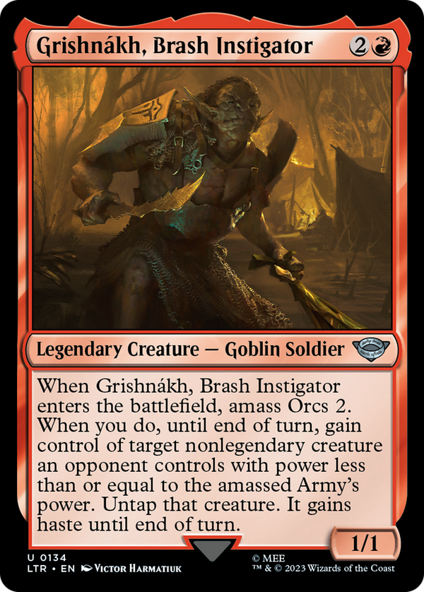 Grishnákh, Brash Instigator (ltr)