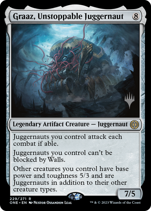 Graaz, Unstoppable Juggernaut (pone)