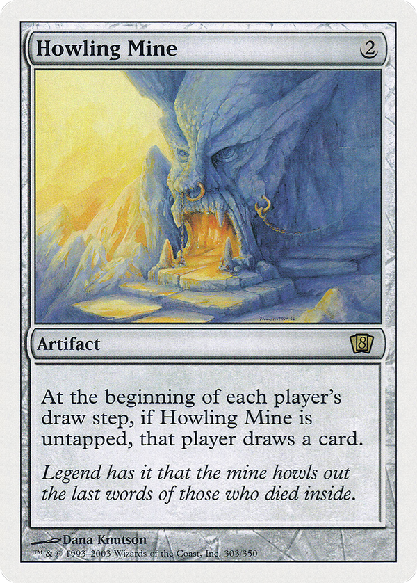 Howling Mine (8ed)