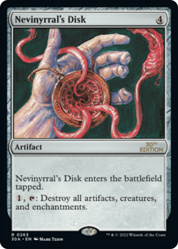 Nevinyrral's Disk (30a)