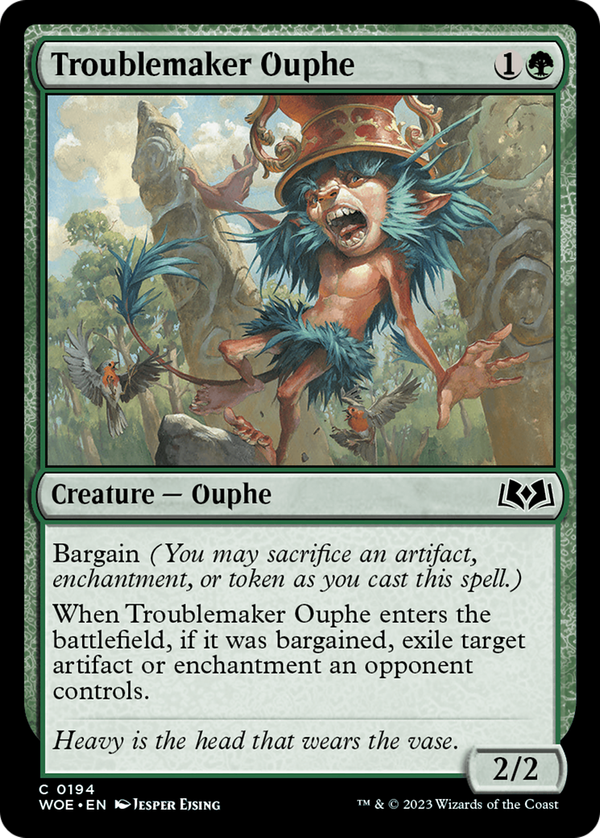 Troublemaker Ouphe (woe)