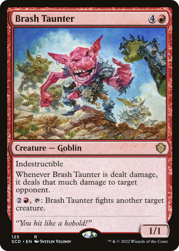 Brash Taunter (scd)