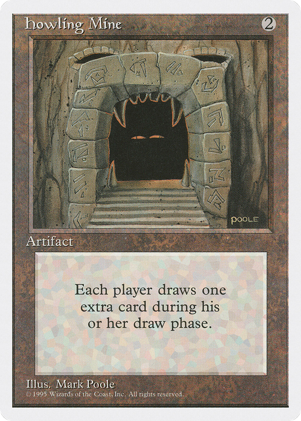 Howling Mine (4ed)
