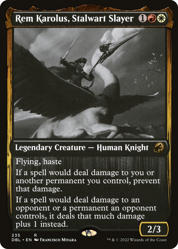 Rem Karolus, Stalwart Slayer (dbl)