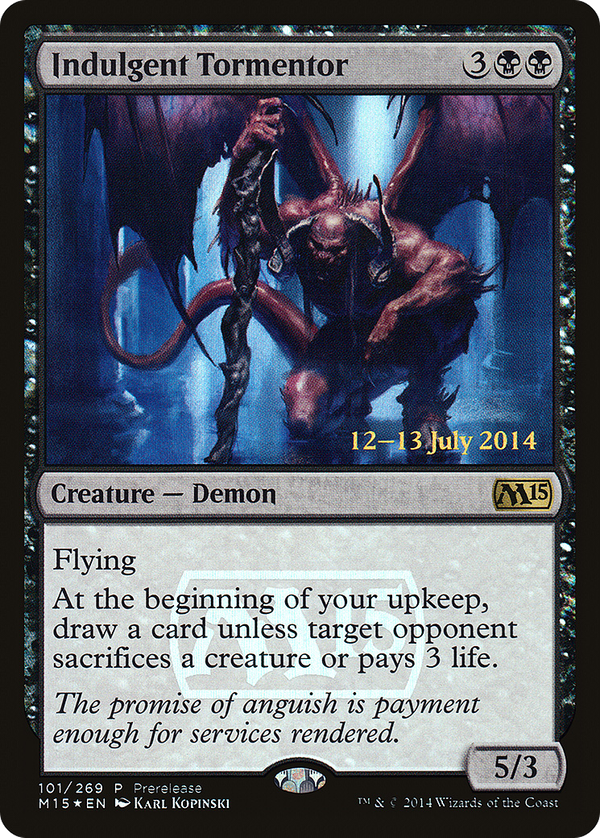 Indulgent Tormentor (pm15)