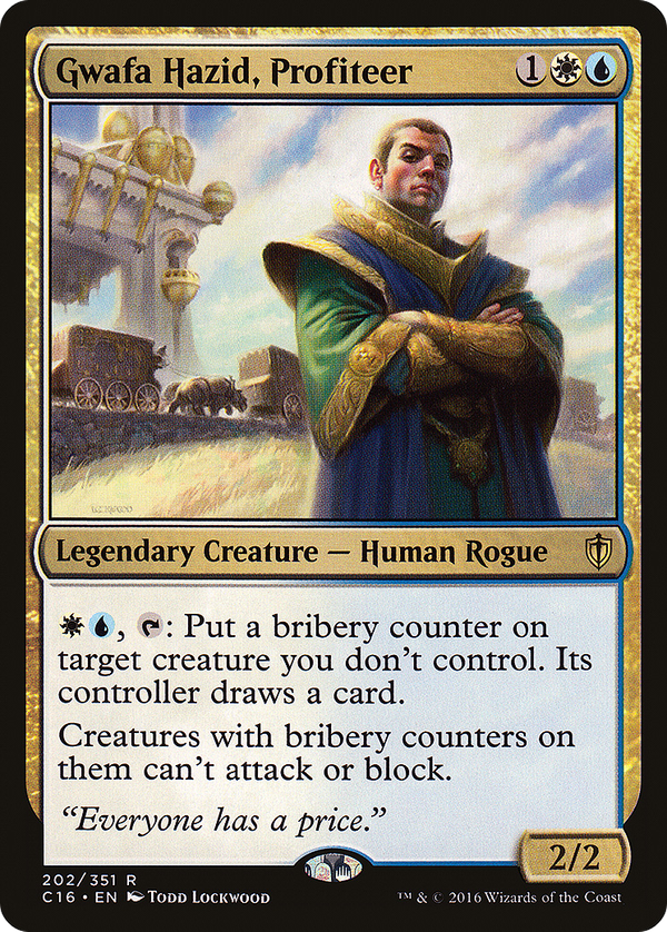 Gwafa Hazid, Profiteer (c16)