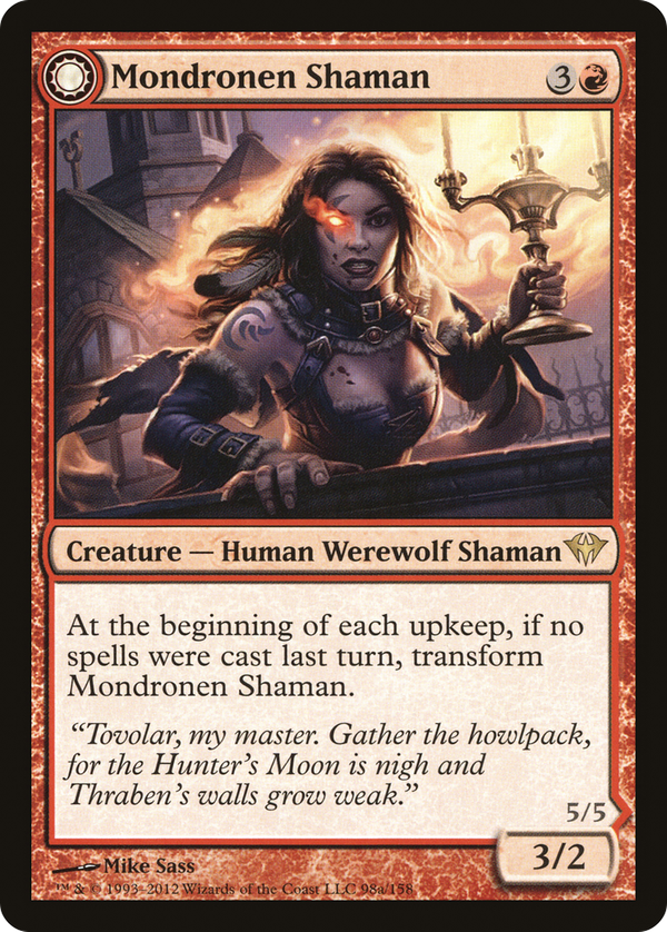 Mondronen Shaman // Tovolar's Magehunter (dka)