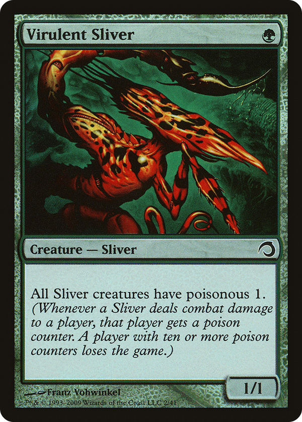 Virulent Sliver (h09)