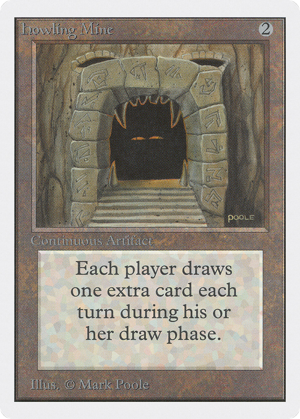Howling Mine (2ed)