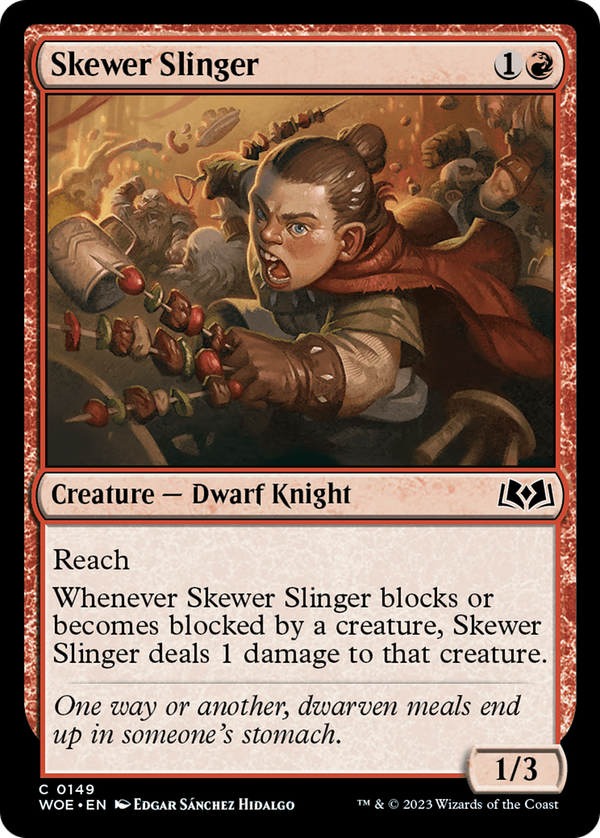 Skewer Slinger (woe)