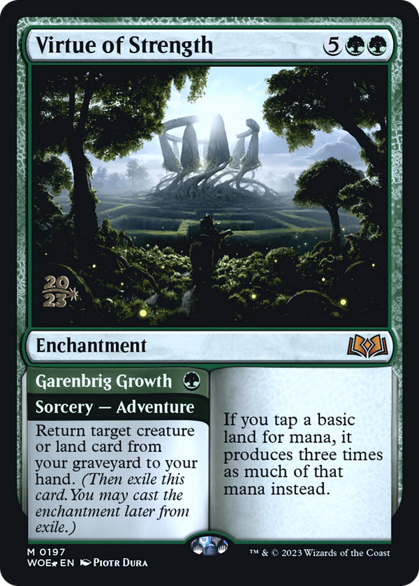 Virtue of Strength // Garenbrig Growth (pwoe)